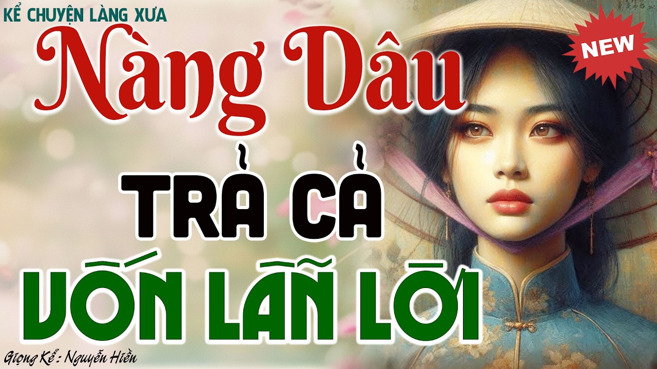 Truyện đời thực có thật 2026: DÂU CAO THỦ TRẢ NỢ NHÀ CHỒNG CẢ VỐN LẪN LỜI - Đọc truyện đêm khuya