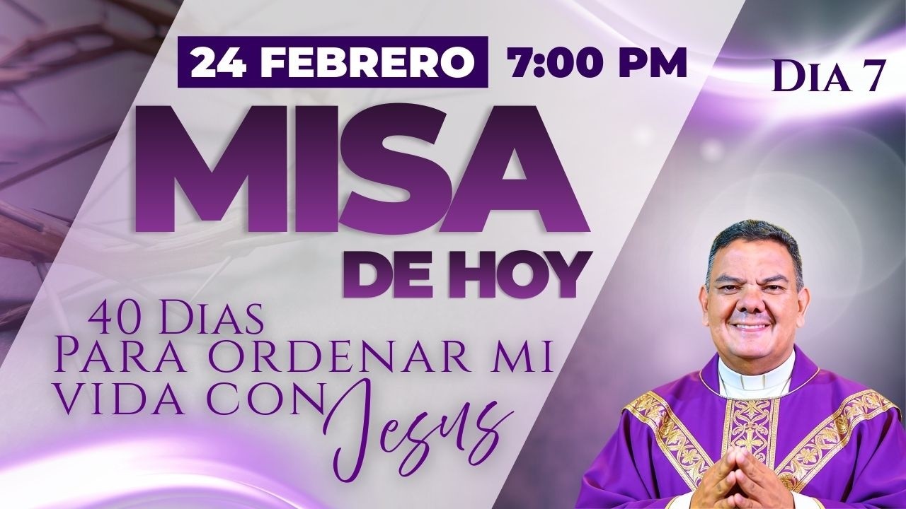 EN VIVO🔴Santa Misa de Hoy Martes 24 de Febrero I 7 PM I PadreOscarDeLaVega