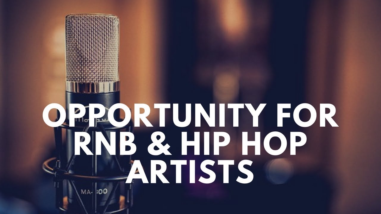 Opportunity for RNB & Hip Hop Artists