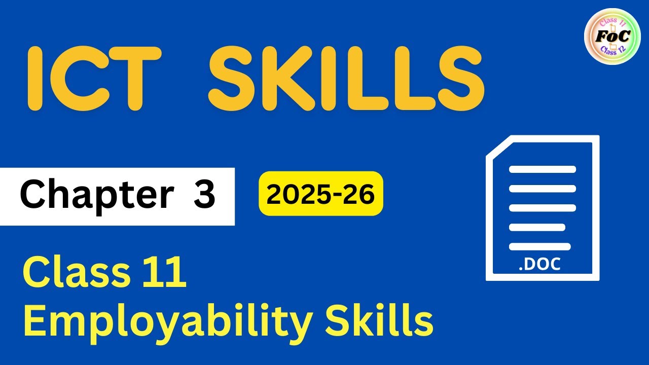 Class 11 ICT Skills | Chapter 3 Employability Skills | Information & Communication Technology Skills