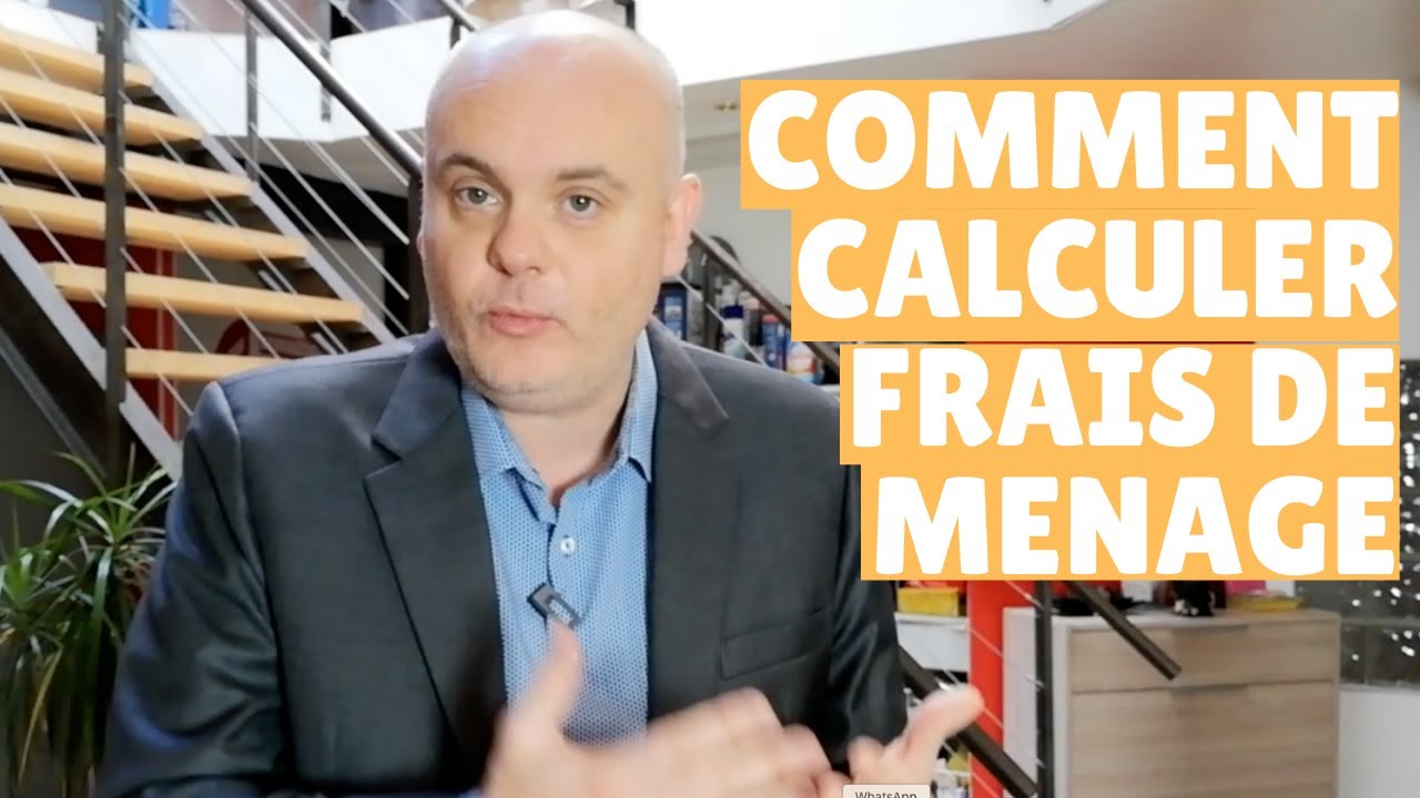 Comment calculer les frais de ménage ?