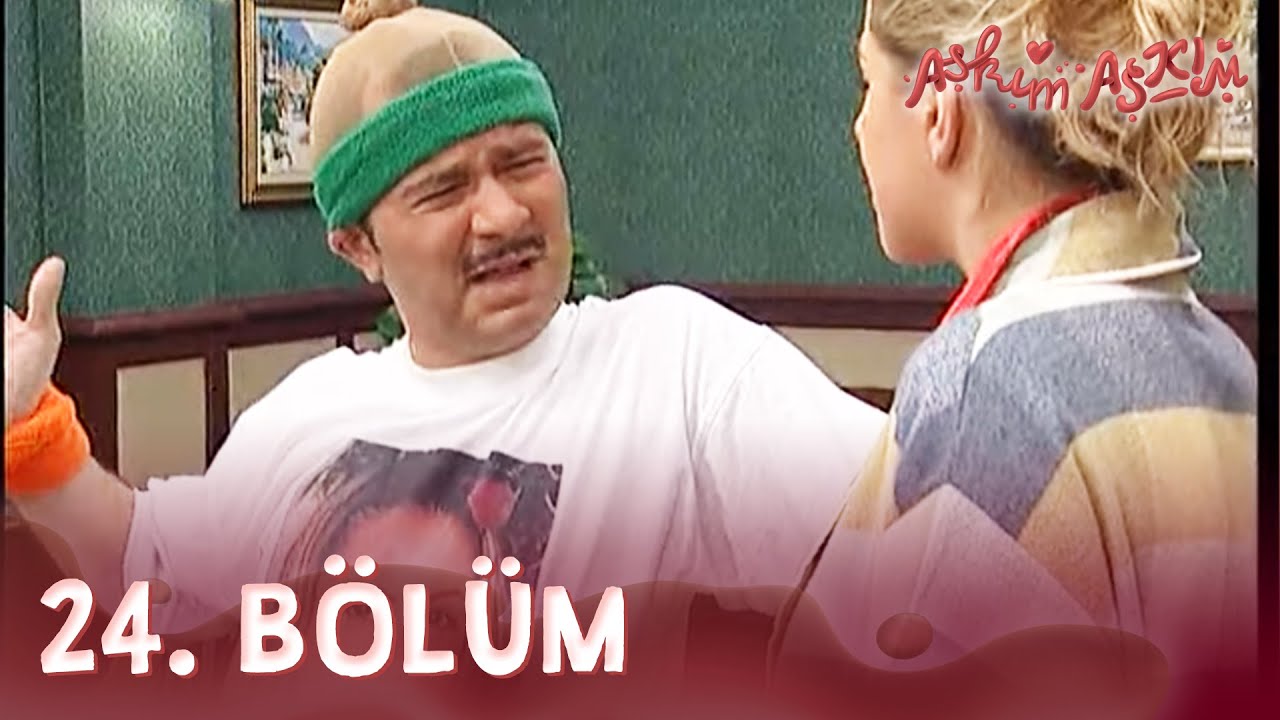 Aşkım Aşkım 24.Bölüm - FULL BÖLÜM