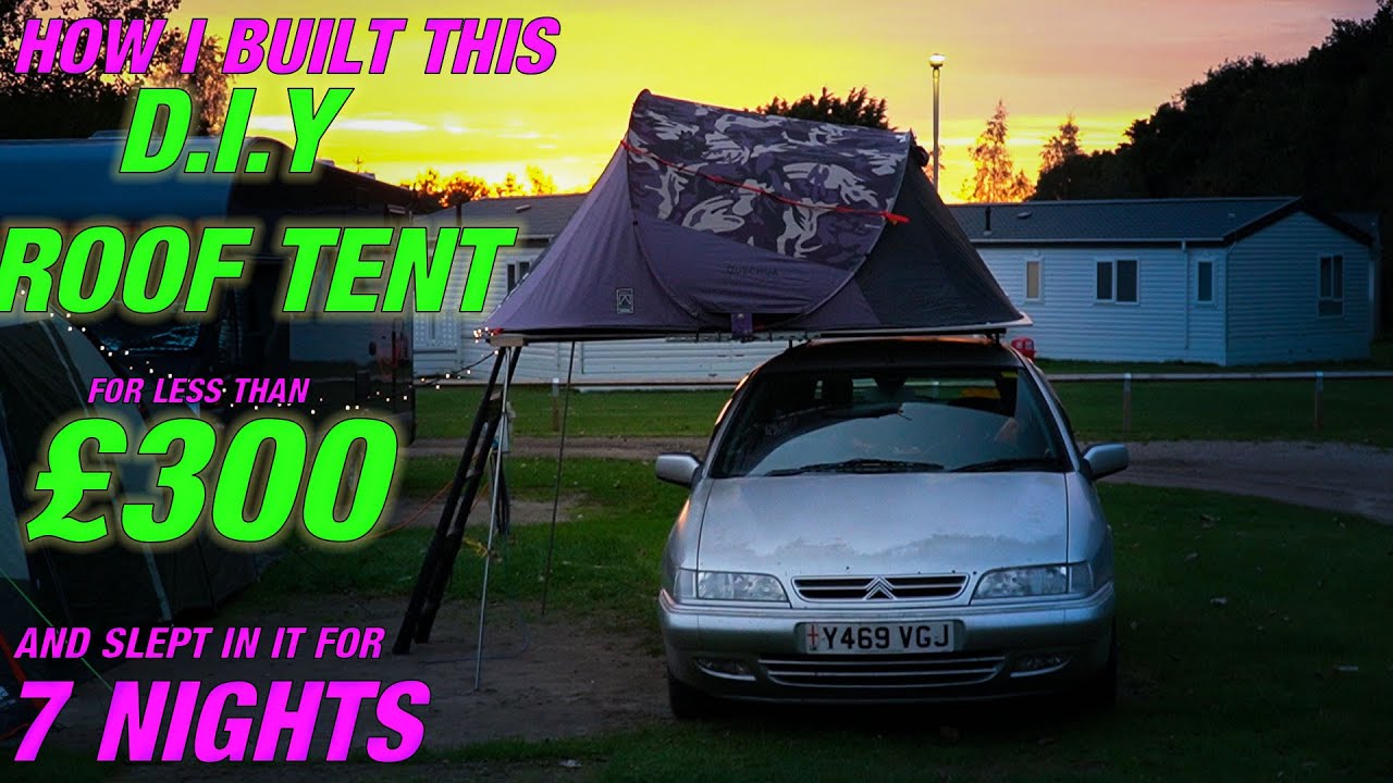 My DIY ROOF TENT for under $300! Full build and 7 night camp