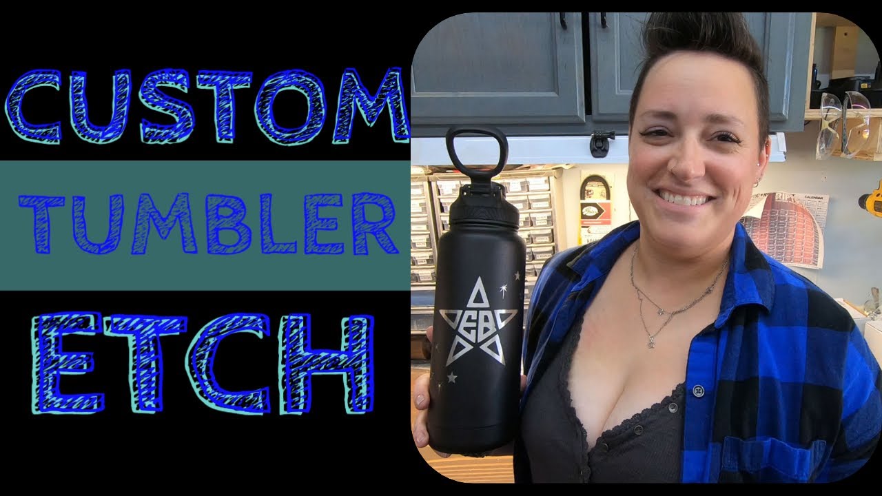 How to Create and Etch a Custom design on a Tumbler. Ortur LM2