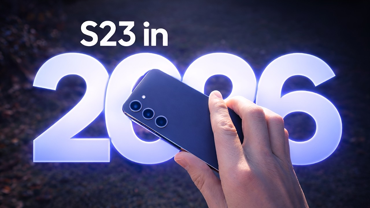Samsung Galaxy S23 in 2026 - Still Worth It?