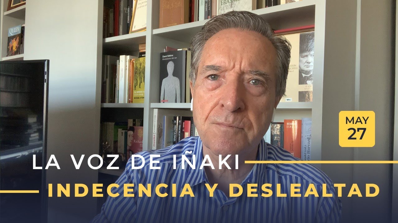 La voz de Iñaki Gabilondo | 27/05/20 | Indecencia y deslealtad