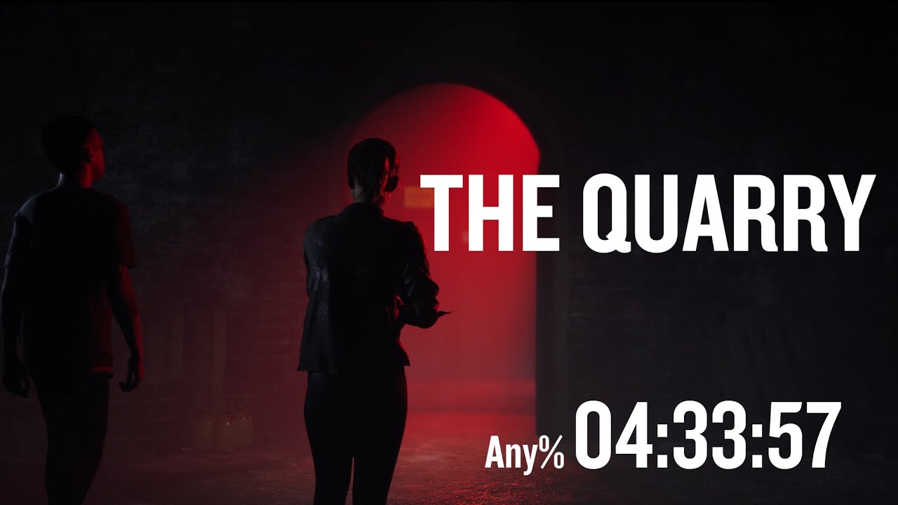 The Quarry Any% Speedrun 04:33:57