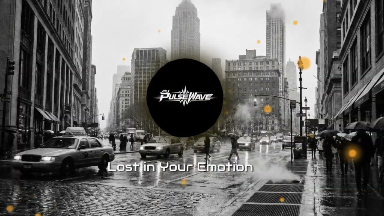 Lost in Your Emotion – DJ PULSEWAVE ✨