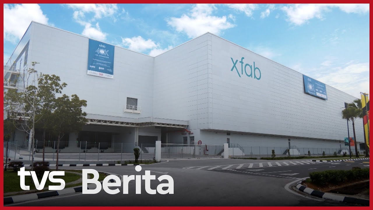 X-FAB labur RM3 bilion untuk tingkat kapasiti pengeluaran wafer | TVS