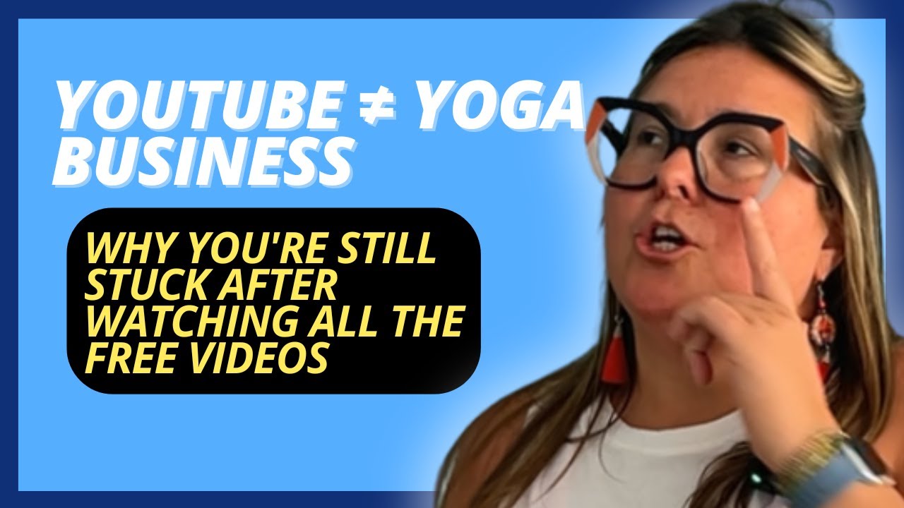 Why Free Videos Aren’t Helping You Build Your Online Yoga Business