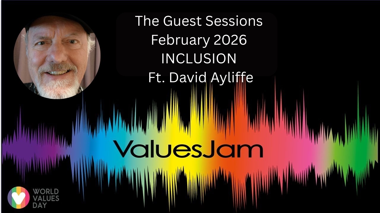 2607 ValuesJam Guest Session INCLUSION Ft. David Ayliffe