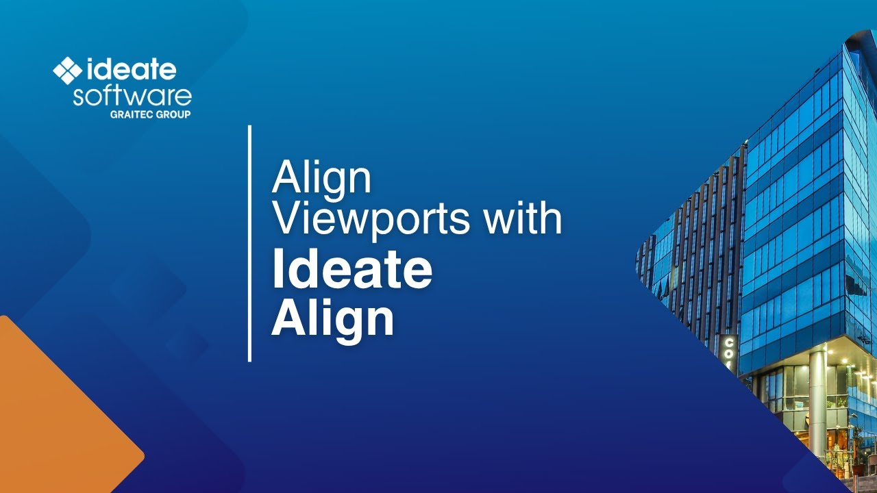 Align Viewports with Ideate Align