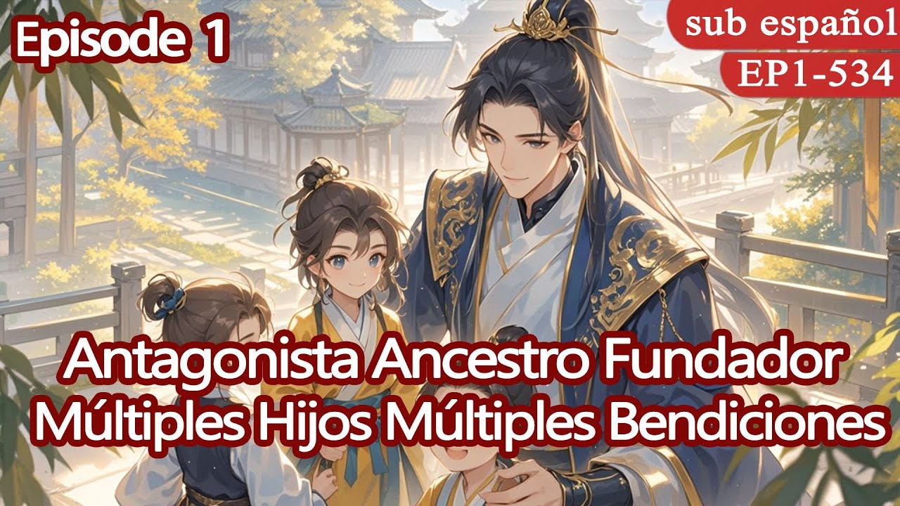 1/2 [Sistema de villano]Antagonista Ancestro Fundador Múltiples Hijos Múltiples Bendiciones