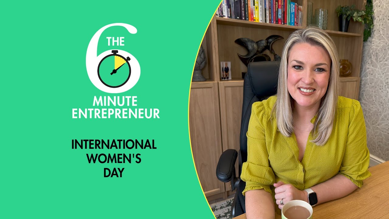 How to Avoid Being Underestimated - IWD special | The 6 Minute Entrepreneur | Sara Davies
