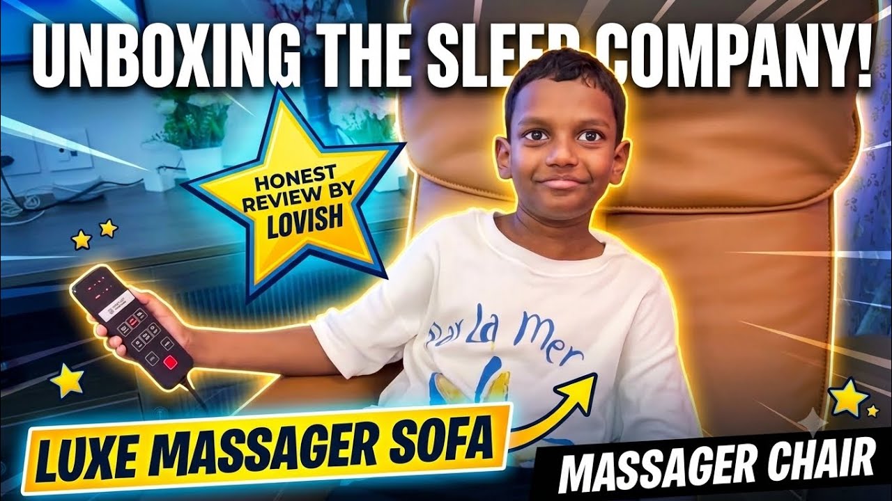 Unboxing ‘The Sleep Company’ Luxe Massager Sofa | Honest review by Lovish | Massager Chair