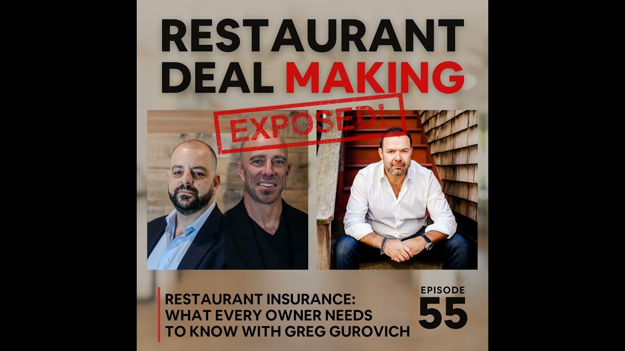 055. Restaurant Insurance: What Every Owner Needs to Know with Greg Gurovich