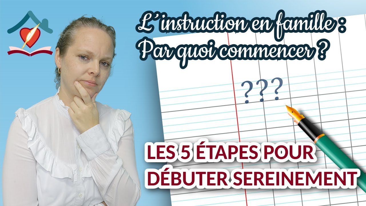 Comment débuter l'instruction en famille ?