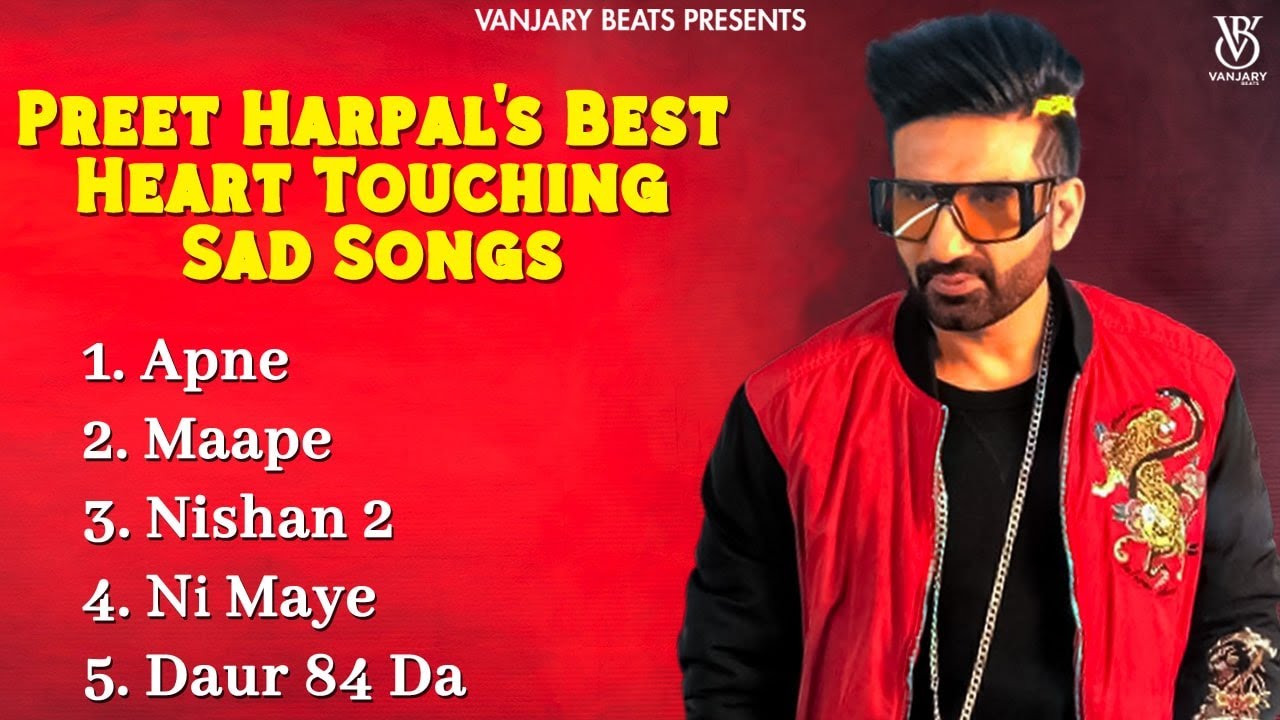 Preet Harpal's Best Heart Touching Sad Songs | Top Sad Songs 2024 | Audio Jukebox | Vanjaray Beats