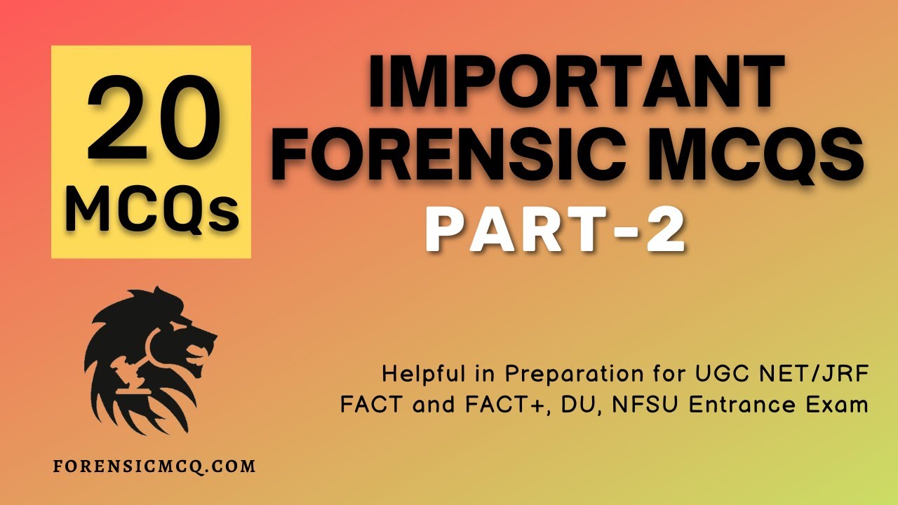 Important Question for UGC NET Forensic Science + Exp | NFSU DU Entrance Exams  Part 2 of 1000 MCQs