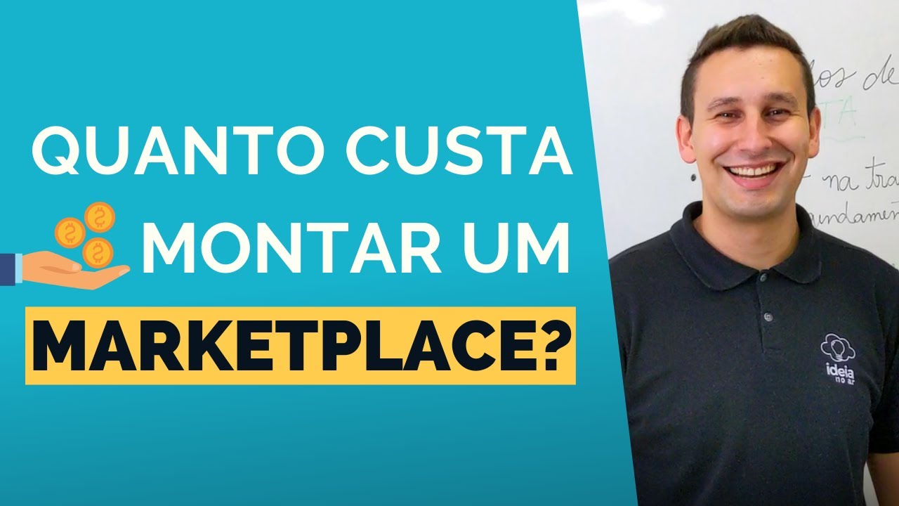 Quanto custa montar um marketplace?