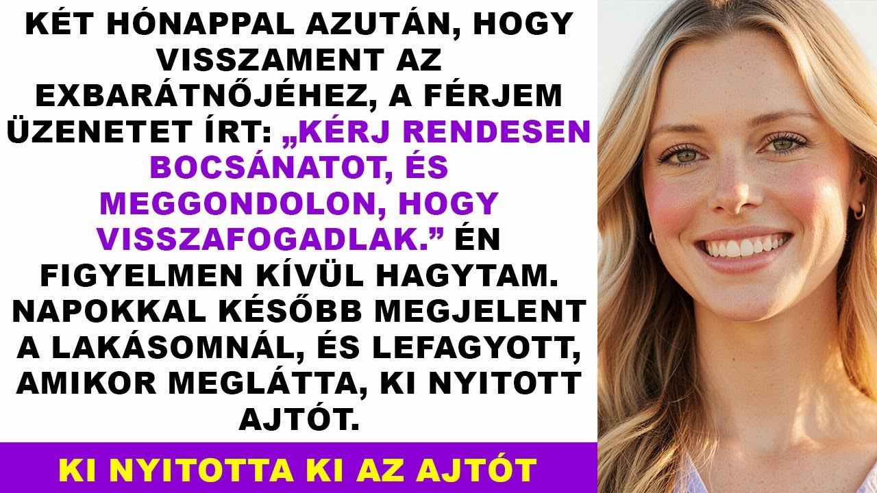A férjem az exéért hagyott el; két hónap múlva visszatért, de a főnökét találta nálam