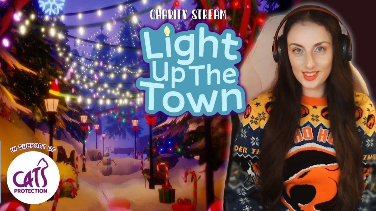 LIVE 🔴 Cats Protection Charity Stream! │ Light Up The Town