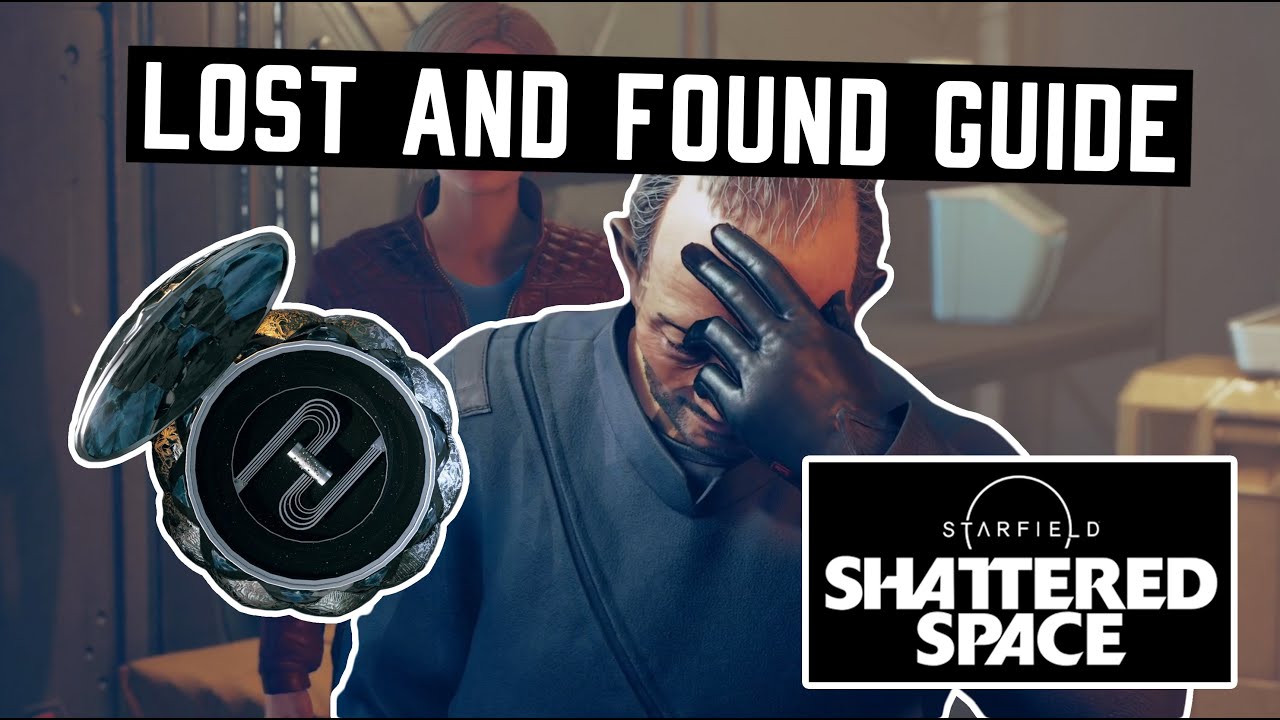 How to complete Lost and Found - Starfield Shattered Space quest guide