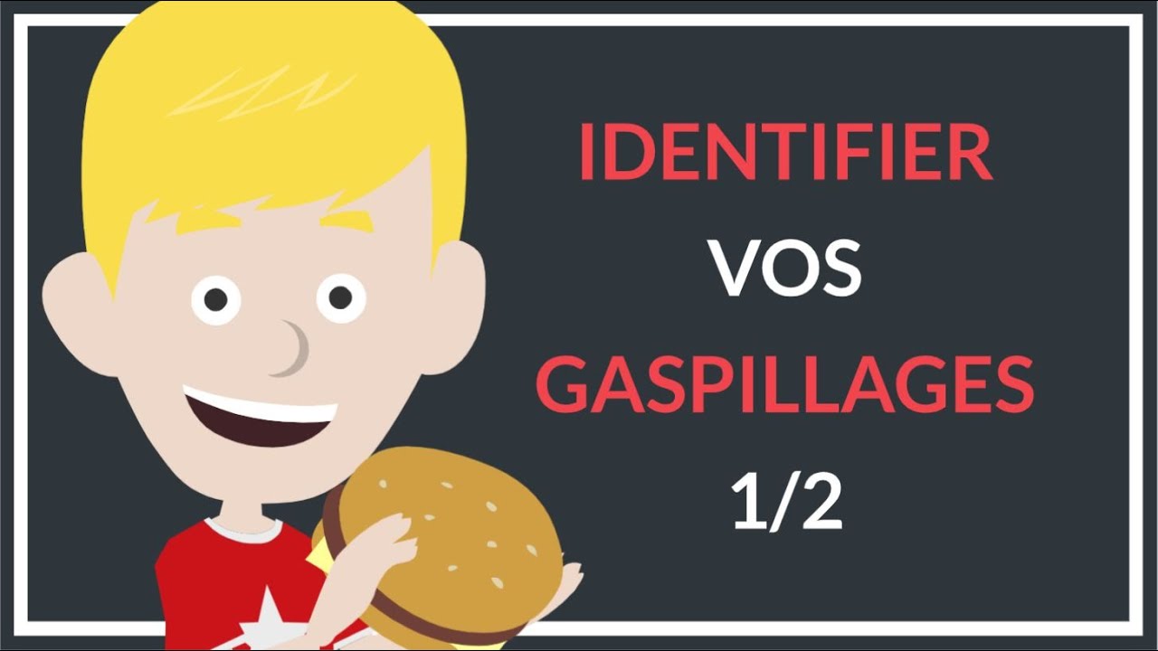 LES MUDA [IDENTIFIER VOS GASPILLAGES] 1/2