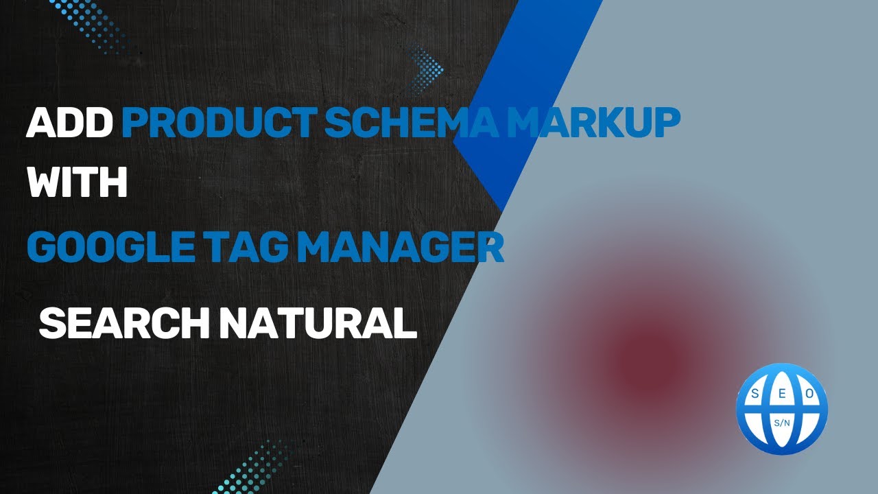 Google Tag Manager SEO: How to Add Product Structured Data with Google Tag Manager