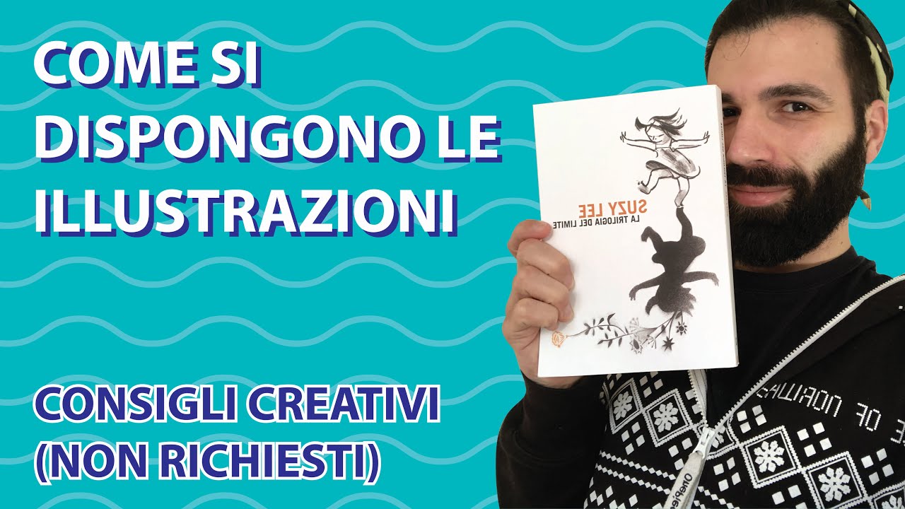 COME SI DISPONGONO LE ILLUSTRAZIONI - CONSIGLI CREATIVI (NON RICHIESTI)