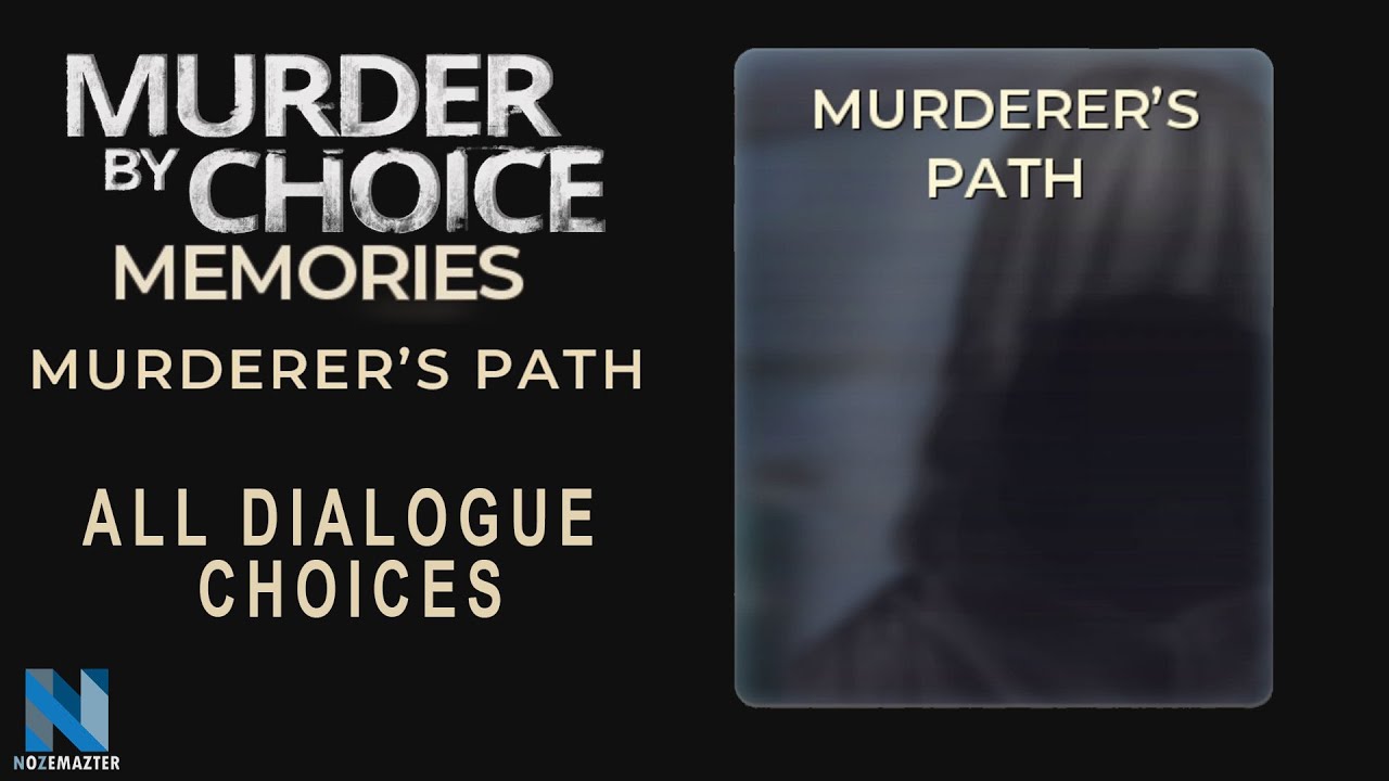 Murder by Choice Memories | Murderer's Path All choices