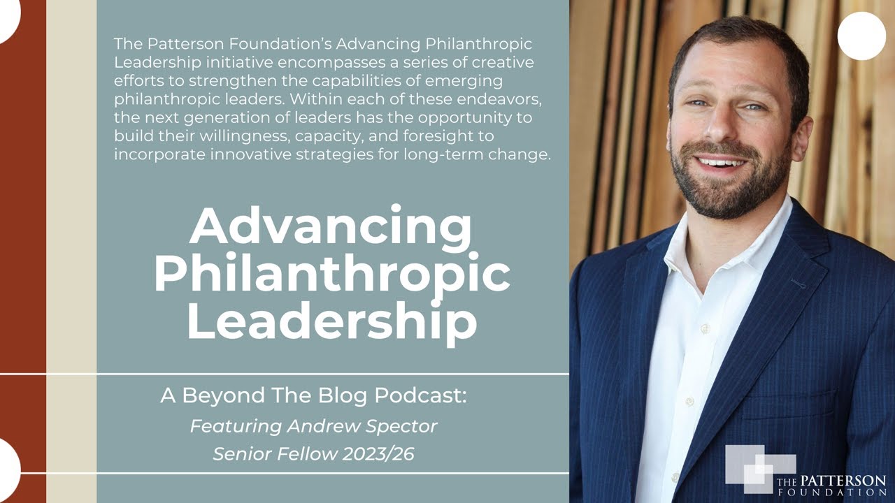 Andrew Spector, TPF Fellow - Learning and Applying a Multifaceted Approach to Philanthropic Impact