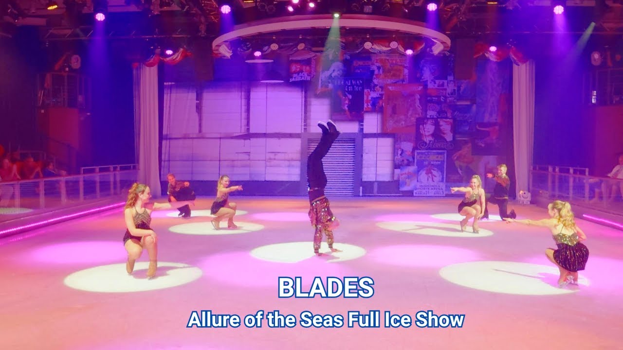 BLADES Full Ice Show | Allure of the Seas