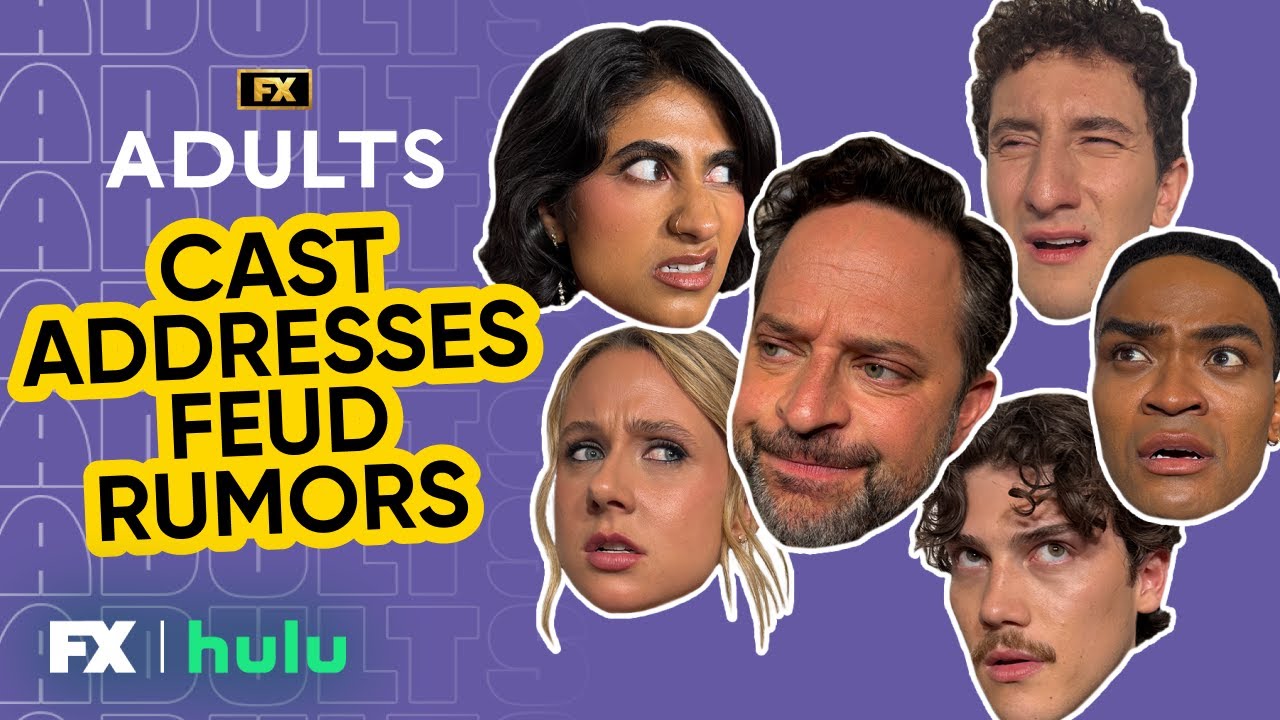 The Adults Cast Addresses Feud Rumors (ft. Nick Kroll) | FX