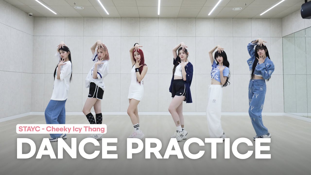 STAYC(스테이씨) 'Cheeky Icy Thang' Dance Practice