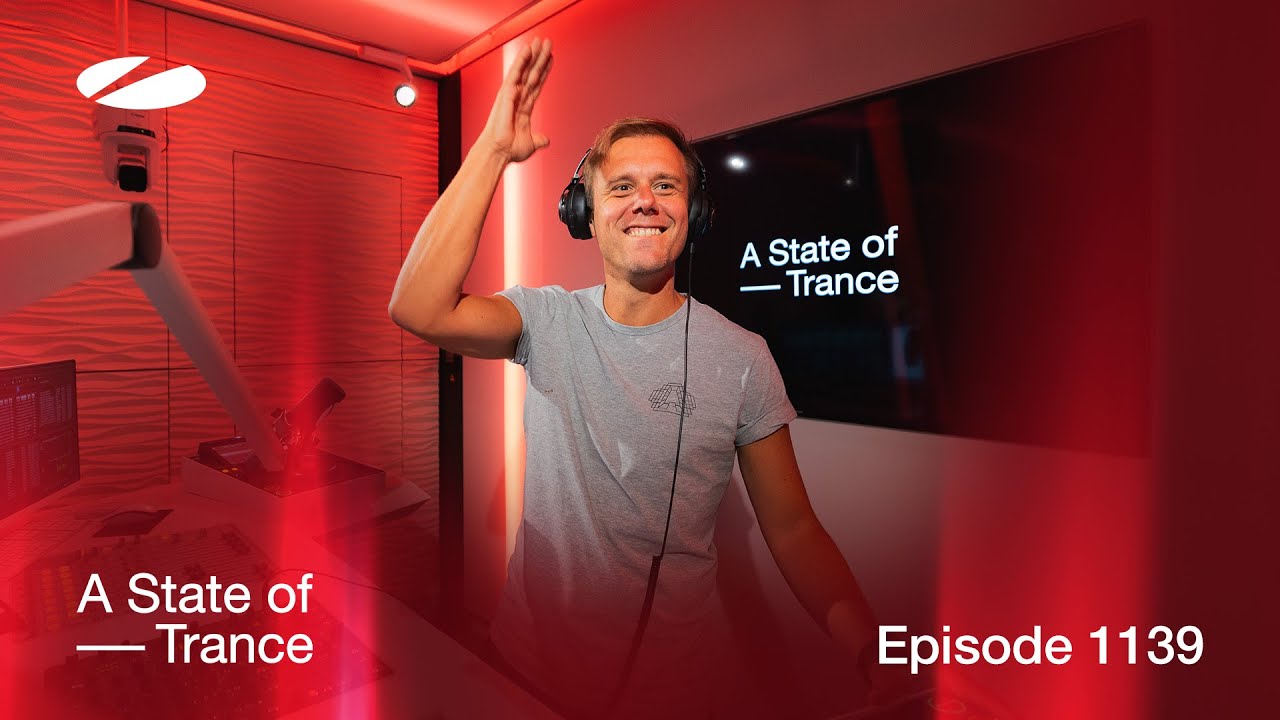 A State of Trance Episode 1139 (@astateoftrance )