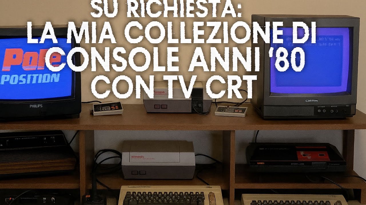 Su richiesta: la mia collezione  retro' anni 80 con tv crt