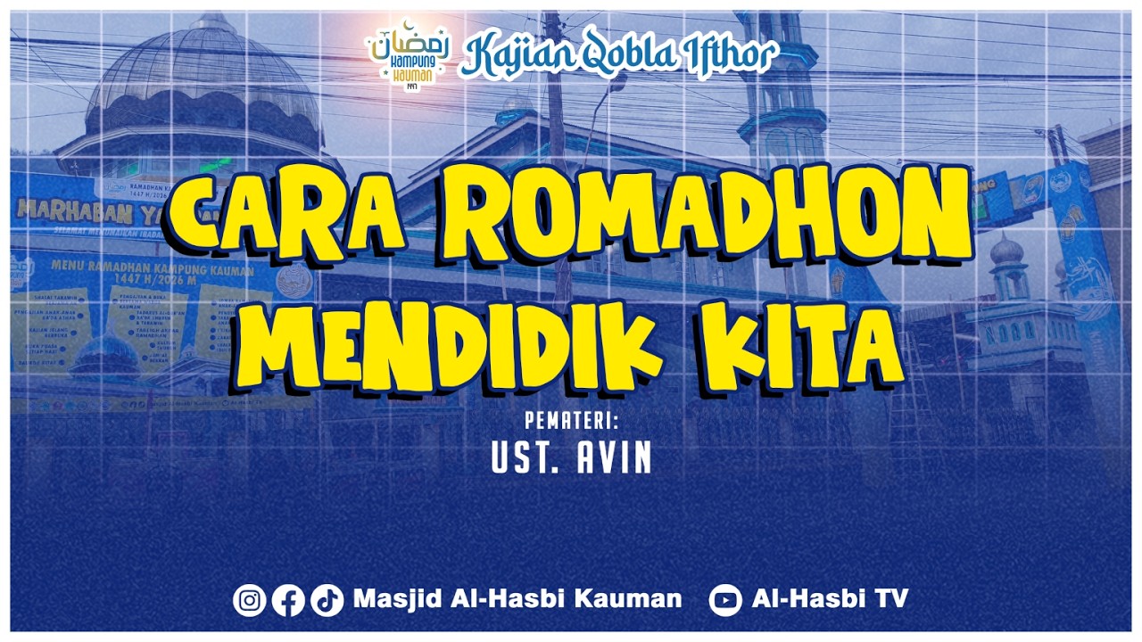 🔴 UST AVIN - CARA RAMADHAN MENDIDIK KITA - MASJID AL-HASBI KAUMAN