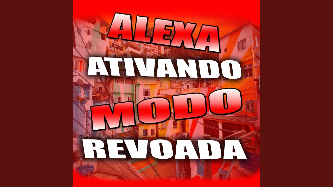 ALEXA ATIVANDO MODO REVOADA