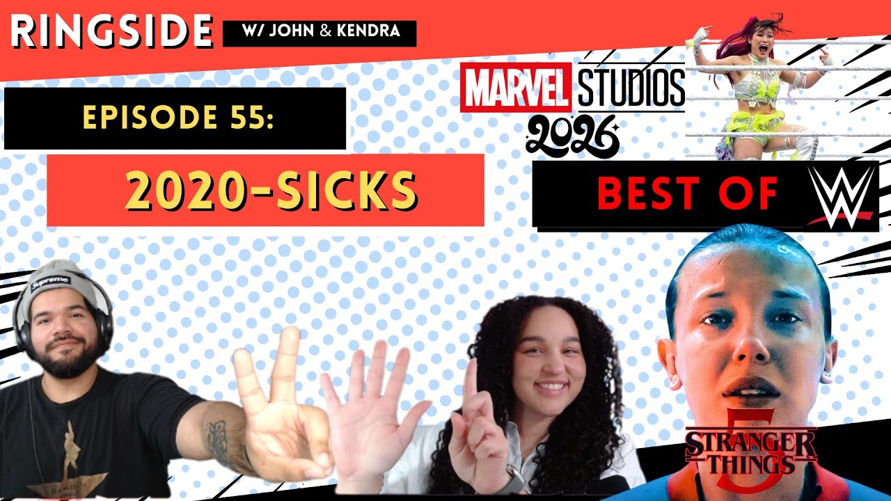 2020-Sicks (Best of WWE, This Year in Marvel, Stranger Things 5) | RINGSIDE