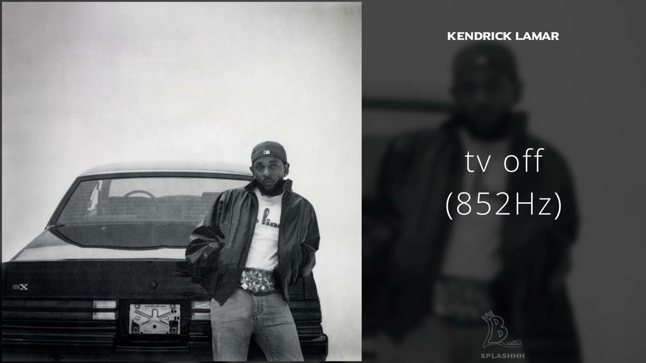 Kendrick Lamar - tv off (852Hz)