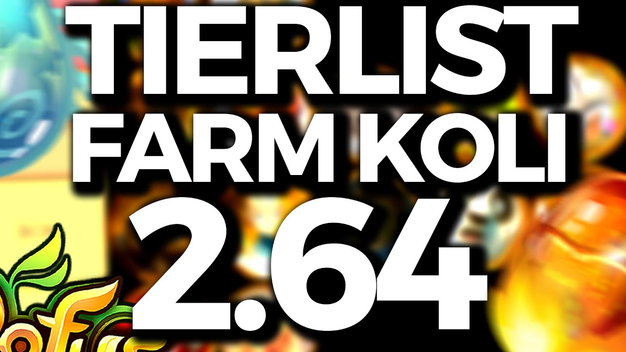 TIERLIST FARM KOLI 2.64 sur DOFUS