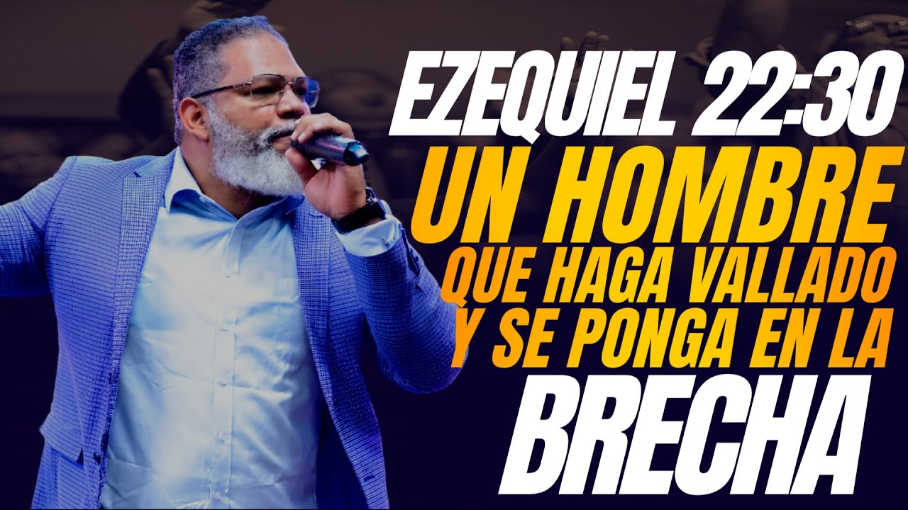 DIOS BUSCA UN HOMBRE | EZEQUIEL 22:30  | PASTOR GEURI TAVERAS