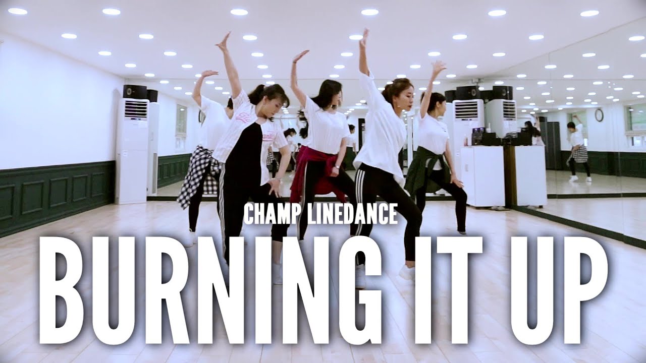 Burning It Up - Line dance