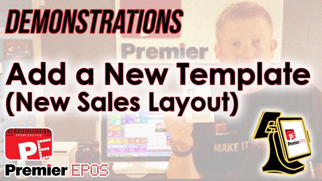 How To - Adding a new Template (New Sales Screen Layout) | Premier EPOS Software