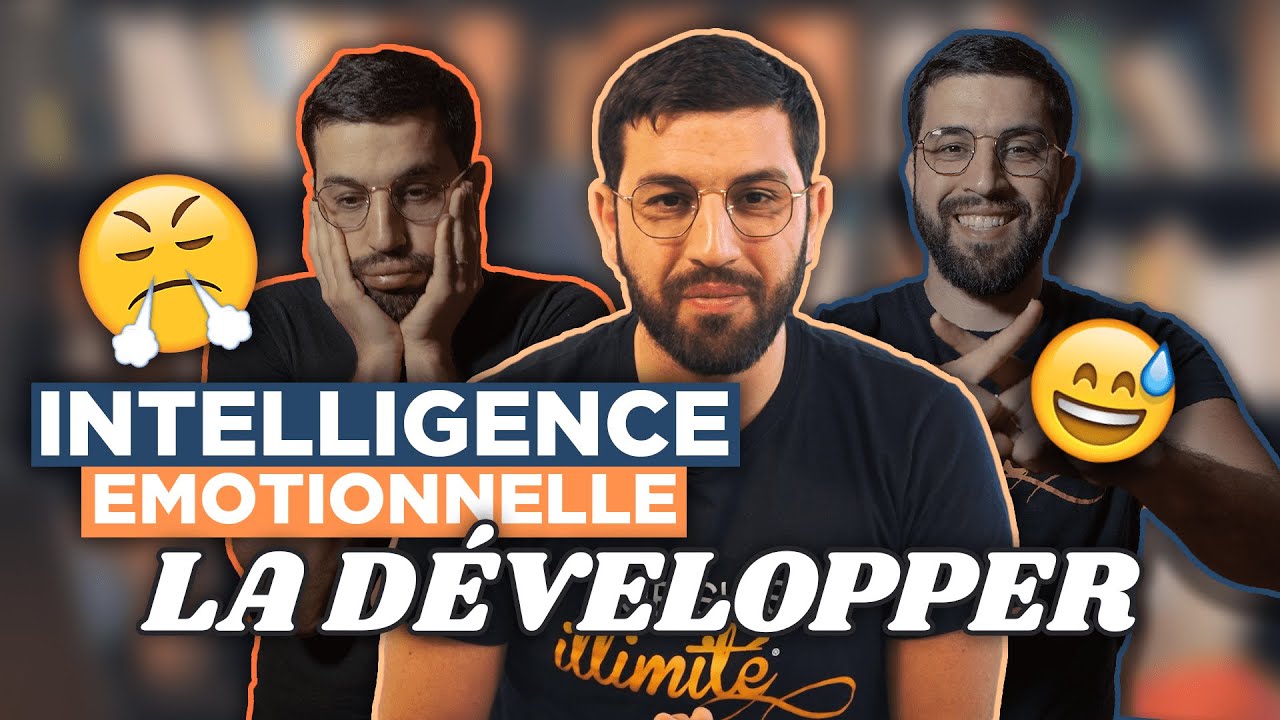 10 choses à mettre en place pour développer son INTELLIGENCE EMOTIONNELLE