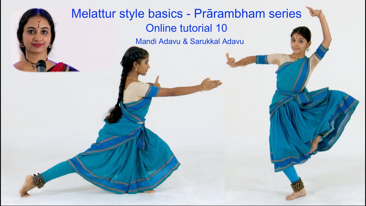 Praarambham - Online Tutorial 10 - Learn Melattur style basics - Mandi Adavu & Sarukkal Adavu - SDN