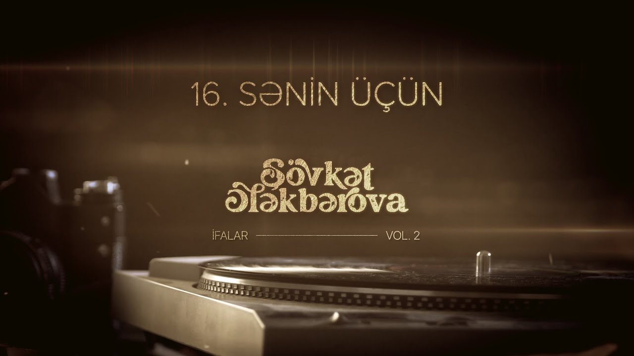 Şövkət Ələkbərova — Sənin Üçün (Rəsmi Audio)