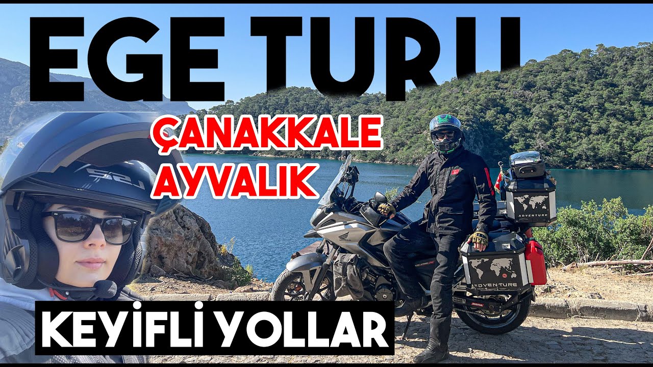 Motosikletle Ege Turu / Bölüm-1 / Çanakkale - Ayvalık