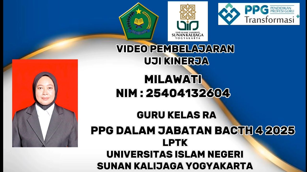 VIDEO UKIN PPG DALJAB BATCH 4 TAHUN 2025 | UIN SUNAN KALIJAGA YOGYAKARTA | MILAWATI